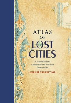 Паперова книга «Atlas of Lost Cities» - фото №1 - мініатюра