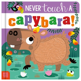 Паперова книга «Never Touch a Capybara!», автор Кара Дженкінс - фото №1 - мініатюра