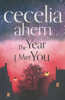 Паперова книга «The Year I Met You», автор Сесілія Агерн - фото №1 - мініатюра
