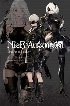 Бумажная книга «NieR: Automata. Long Story Short», авторов Ёко Таро, Дзюн Эйсима - фото №2 - миниатюра