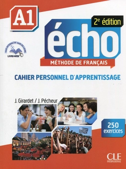 Бумажная книга «Echo A1 - Cahier d'exercices (+ CD audio)», авторов Джеки Жирарде, Жак Пешер - фото №1 - миниатюра