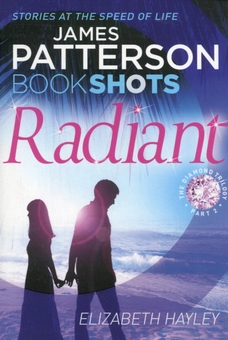 Паперова книга «Diamond Trilogy. Part 2. Radiant», авторів Джеймс Паттерсон, Елізабет Хейлі - фото №1 - мініатюра
