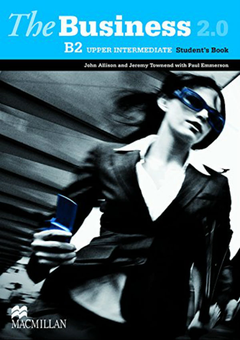 Паперова книга «The Business 2.0 Upper Intermediate B2 Student's Book Pack», авторів Джеремі Тауненд, Джон Еллісон, Пол Еммерсон - фото №1 - мініатюра
