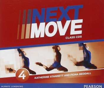 Бумажная книга «Next Move 4 Class Audio CDs», авторов Кэтрин Станнетт, Фиона Беддолл - фото №1 - миниатюра