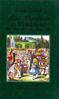 Бумажная книга «Alice's Adventures in Wonderland & Through the Looking-Glass And what Alice Found There», автор Льюис Кэрролл - фото №1 - миниатюра