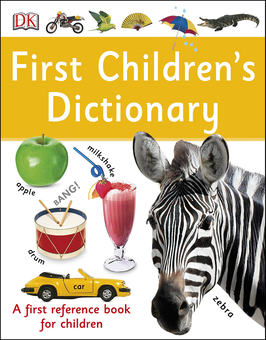 Бумажная книга «First Children's Dictionary: A First Reference Book for Children» - фото №1 - миниатюра