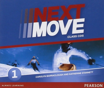 Паперова книга «Next Move 1 Class Audio CDs», авторів Кетрін Станнетт, Каролін Барраклоу - фото №1 - мініатюра