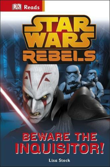 Бумажная книга «Star Wars Rebels: Beware the Inquisitor», автор Лиза Сток - фото №1 - миниатюра