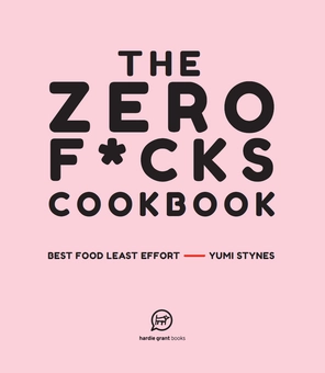 Паперова книга «The Zero Fucks Cookbook», автор Юмі Стайнз - фото №2 - мініатюра