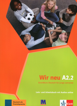 Бумажная книга «Wir neu A2.2. Lehr- und Arbeitsbuch mit Audios online. Grundkurs Deutsch fur junge Lehrnende», автор Эва-Мария Йенкинс-Крумм - фото №1 - миниатюра
