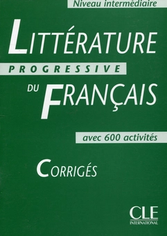 Паперова книга «Littérature Progressive du Français - Corrigés - Niveau intermédiaire», авторів Ніколь Блондель, Марі-Франсуаза Не - фото №1 - мініатюра