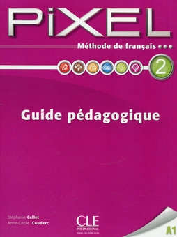 Паперова книга «Pixel 2 - Guide pédagogique», авторів Стефані Коллет, Енн-Сесіль Кудер - фото №1 - мініатюра