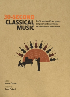Бумажная книга «30-Second Classical Music: The 50 most significant genres, composers and innovations, each explained in half a minute» - фото №1 - миниатюра