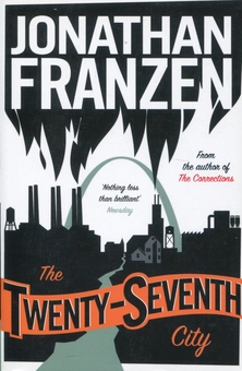 Паперова книга «The Twenty-Seventh City», автор Джонатан Франзен - фото №1 - мініатюра