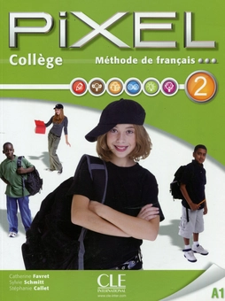 Паперова книга «Pixel College Livre de l'élève + Cahier d'activités (+ DVD-ROM)», авторів Сільві Шмітт, Стефані Коллет, Кетрин Фавре - фото №1 - мініатюра
