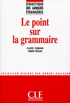 Бумажная книга «Le Point Sur La Grammaire», авторов Клод Жермен, Хьюберт Сегуин - фото №1 - миниатюра