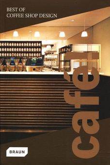 Паперова книга «Cafe! Best Of Coffee Shop Design» - фото №1 - мініатюра