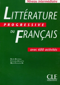 Бумажная книга «Littérature Progressive du Français - Livre de l'élève - Niveau intermédiaire», авторов Николь Блондель, Мари-Франсуаза Нэ - фото №1 - миниатюра