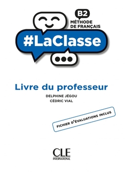 Бумажная книга «LaClasse. Niveau B2. Guide pédagogique», авторов Дельфина Жегу, Седрик Виал - фото №1 - миниатюра