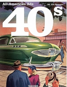 Бумажная книга «All-American Ads of the 40s» - фото №1 - миниатюра