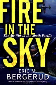 Бумажная книга «Fire In The Sky: The Air War In The South Pacific», автор Эрик М Бергеруд - фото №1 - миниатюра