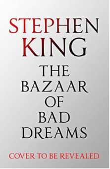 Бумажная книга «The Bazaar of Bad Dreams», автор Стивен Кинг - фото №1 - миниатюра
