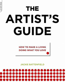 Бумажная книга «The Artist's Guide : How to Make a Living Doing What You Love», автор Джеки Баттенфилд - фото №1 - миниатюра