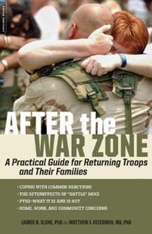 Бумажная книга «After the War Zone: A Practical Guide for Returning Troops and Their Families», авторов Мэтью Дж. Фридман, Лори Б. Слон - фото №1 - миниатюра