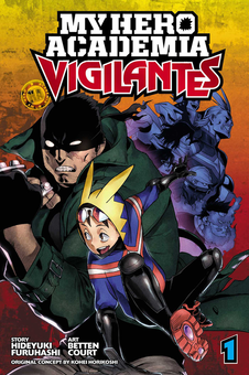 Паперова книга «My Hero Academia. Vigilantes. Volume 1», авторів Кохей Хорікоші, Хідеюкі Фурухаші - фото №1 - мініатюра