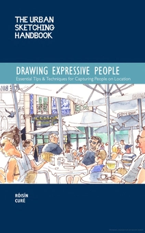 Бумажная «Urban Sketching Handbook. Drawing Expressive People. Essential Tips and Techniques for Capturing People on Location», автора Рошин Куре– фото №1