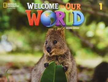 Паперова книга «Welcome to Our World 1. 2nd edition. Student's Book», авторів Джилл Корі О'Салліван, Джоан Канґ Шін - фото №1 - мініатюра