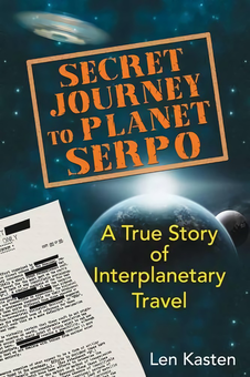 Бумажная книга «Secret Journey to Planet Serpo: A True Story of Interplanetary Travel», автор Лен Кастен - фото №2 - миниатюра