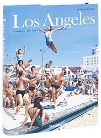 Паперова книга «Los Angeles: Portrait of a City / Portrat einer Stadt / Portrait d'une ville», авторів Джим Хайманн, Кевін Старр - фото №1 - мініатюра