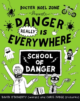 Паперова книга «Danger Really is Everywhere: School of Danger», автор Девід О'Догерті - фото №1 - мініатюра
