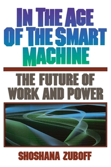 Бумажная книга «In The Age Of The Smart Machine», автор Шошана Зубофф - фото №1 - миниатюра