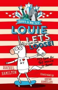 Бумажная книга «Unicorn in New York. Louie Lets Loose!», автор Рэйчел Гамильтон - фото №2 - миниатюра