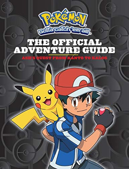 Бумажная книга «Pokemon: The Official Adventure Guide: Ash's Quest from Kanto to Kalos», автор Симха Уайтхилл - фото №1 - миниатюра