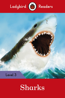Бумажная книга «Ladybird Readers. Level 3. Sharks» - фото №1 - миниатюра