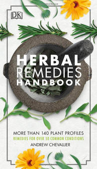 Паперова книга «Herbal Remedies Handbook. More Than 140 Plant Profiles; Remedies for Over 50 Common Conditions», автор Ендрю Шевал’є - фото №1 - мініатюра