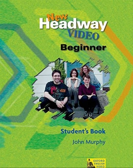 Бумажная книга «New Headway Video. Beginner Student's Book», автор Джон Мерфи - фото №1 - миниатюра