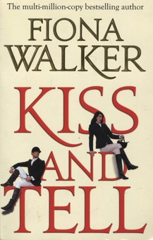 Бумажная книга «Kiss and Tell», автор Фиона Уокер - фото №1 - миниатюра