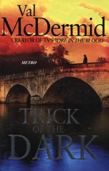 Паперова книга «Trick of the Dark», автор Вел Макдермід - фото №1 - мініатюра