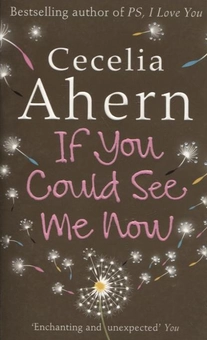 Бумажная книга «If You Could See Me Now», автор Сесилия Ахерн - фото №2 - миниатюра