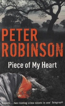 Бумажная книга «Piece of My Heart», автор Питер Робинсон - фото №2 - миниатюра