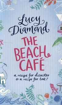 Бумажная книга «The Beach Cafe», автор Люси Даймонд - фото №1 - миниатюра