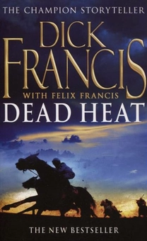 Бумажная книга «Dead Heat», авторов Дик Фрэнсис, Феликс Фрэнсис - фото №1 - миниатюра