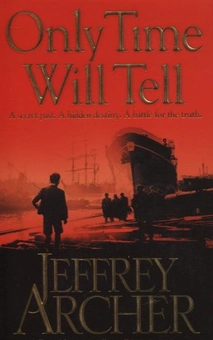 Паперова книга «Only Time Will Tell», автор Джеффрі Говард Арчер - фото №1 - мініатюра