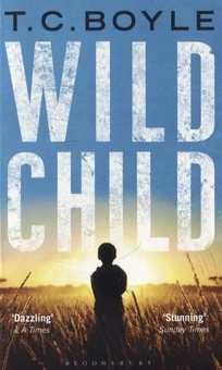 Бумажная книга «Wild Child», автор Т. Корагессан Бойл - фото №2 - миниатюра
