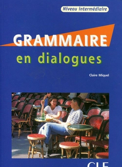 Паперова книга «Grammaire en dialogues. Niveau intermediaire (+ CD-ROM)», автор Клер Мікел - фото №2 - мініатюра