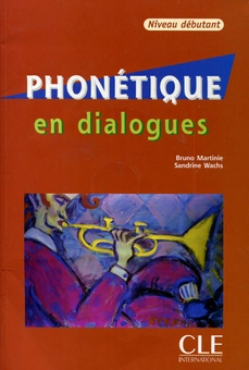 Паперова книга «Phonetique en dialogues. Niveau debutant (+ CD-ROM)», авторів Бруно Мартіні, Сандрін Вакс - фото №1 - мініатюра